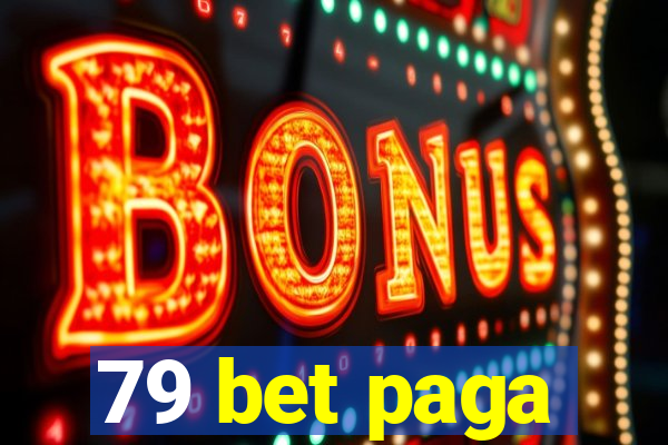 79 bet paga